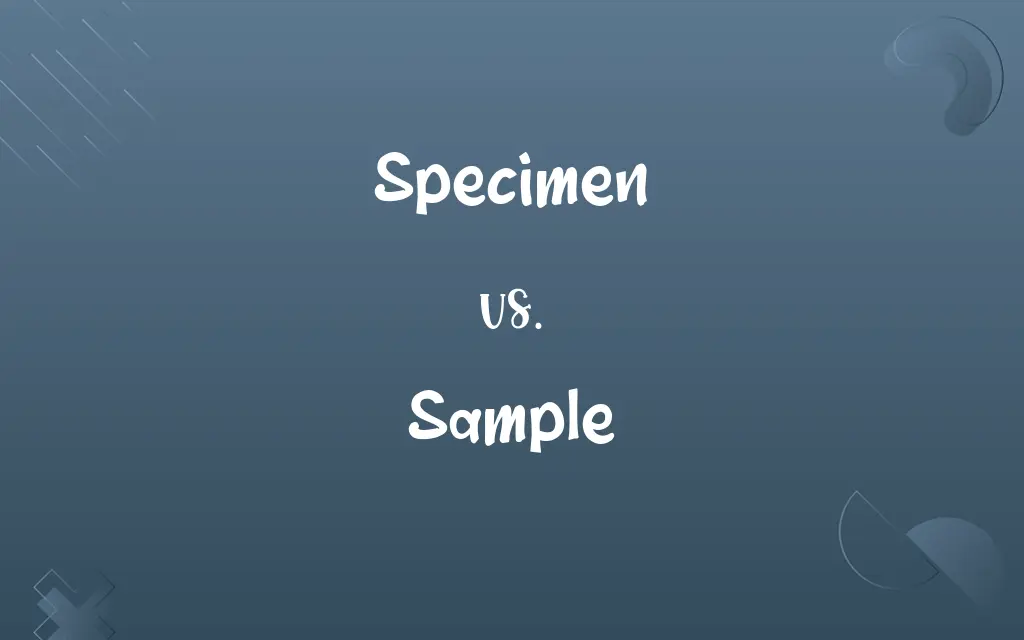 Specimen vs. Sample