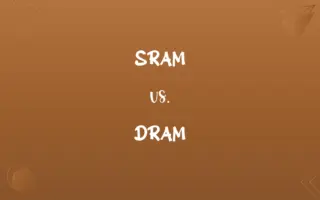 SRAM vs. DRAM