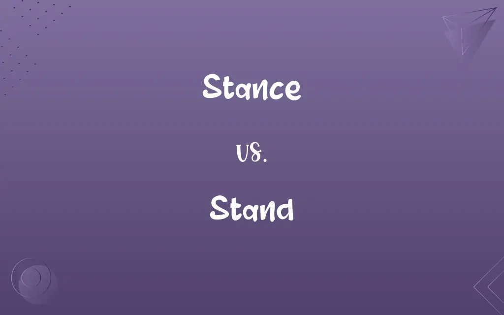 Stance vs. Stand