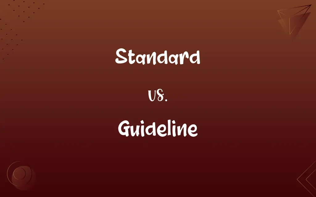 Standard vs. Guideline