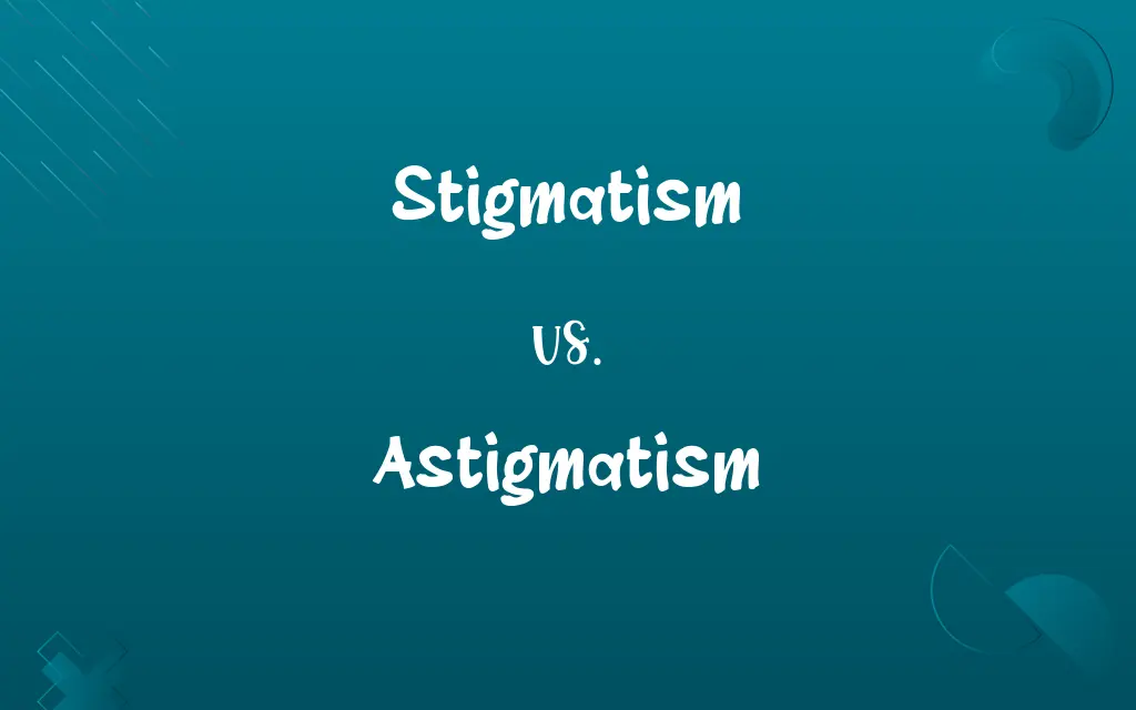 Stigmatism vs. Astigmatism