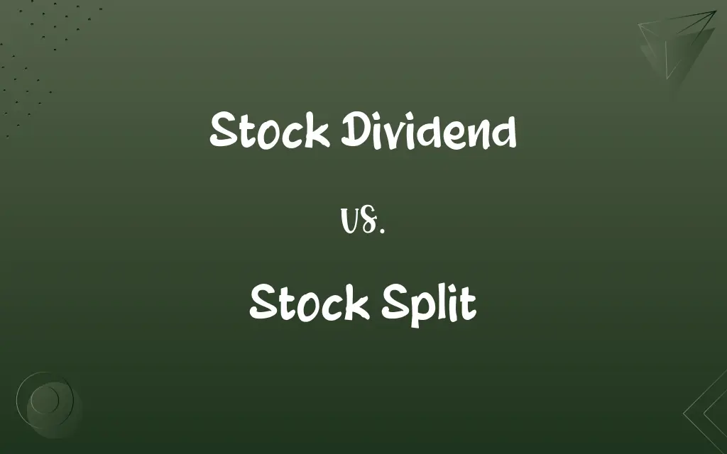 Stock Dividend vs. Stock Split