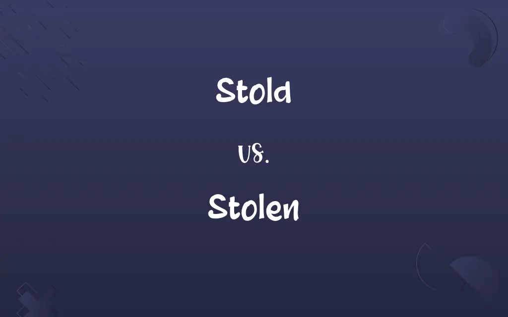 Stold vs. Stolen