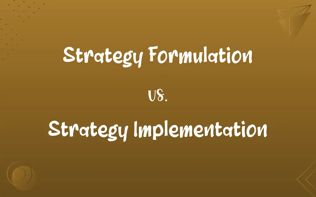 Strategy Formulation vs. Strategy Implementation