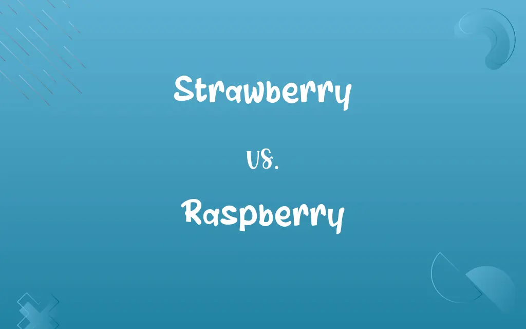 Strawberry vs. Raspberry
