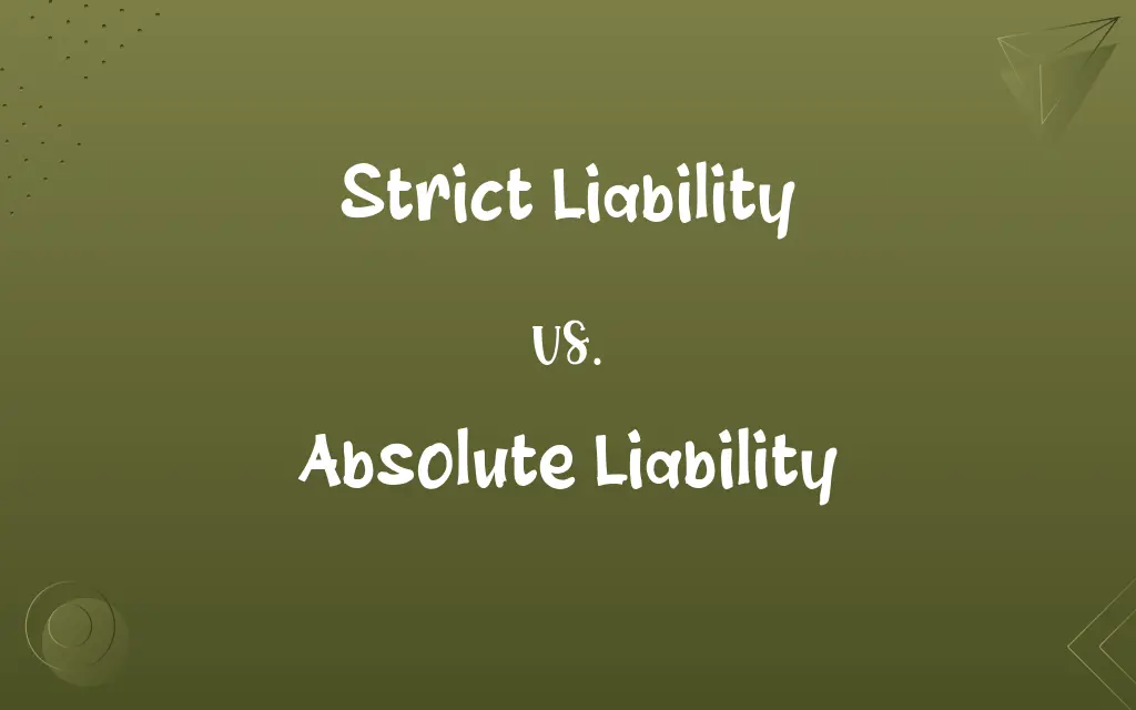 Strict Liability vs. Absolute Liability