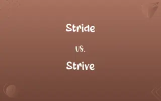 Stride vs. Strive