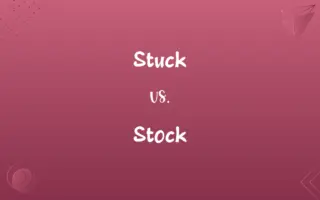 Stuck vs. Stock