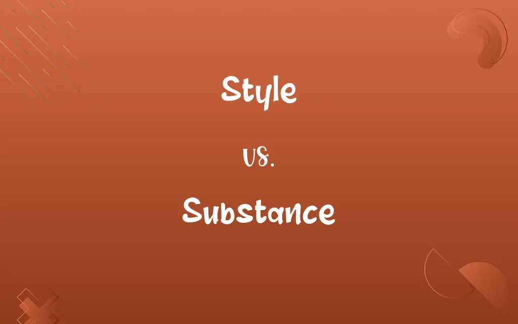 Style vs. Substance