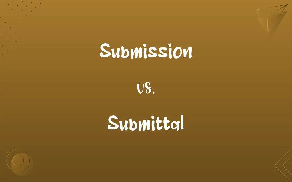 Submission vs. Submittal