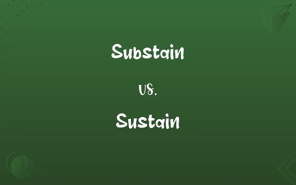 Substain vs. Sustain