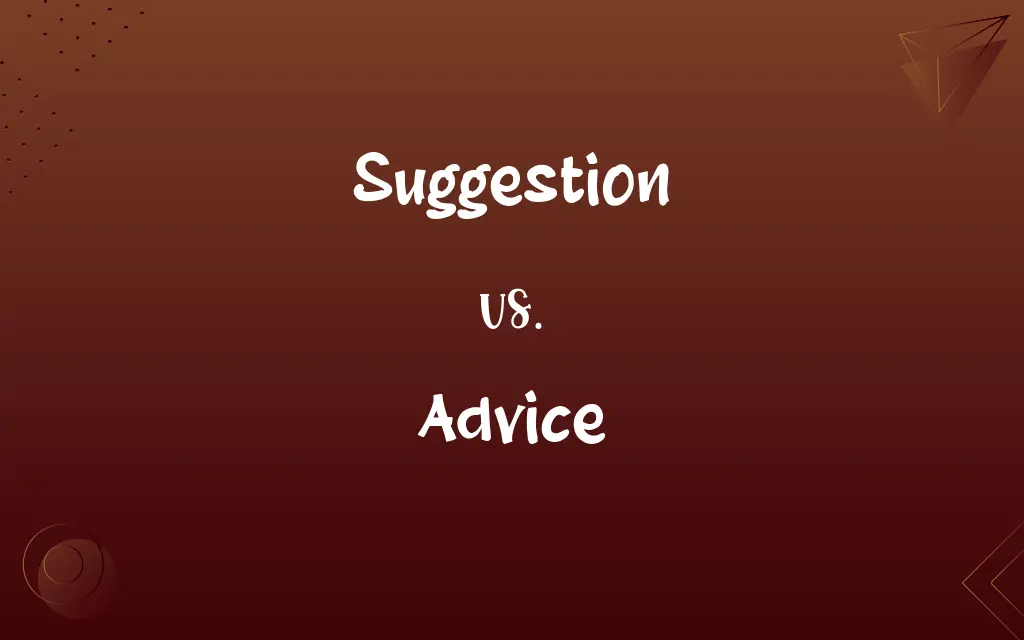Suggestion vs. Advice