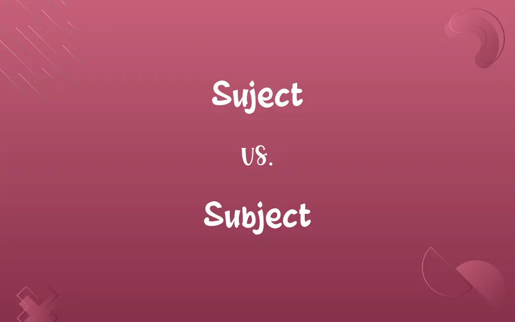 Suject vs. Subject