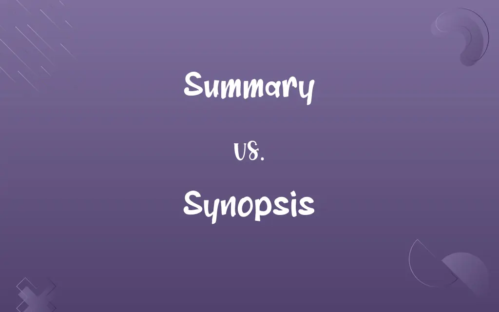Summary vs. Synopsis
