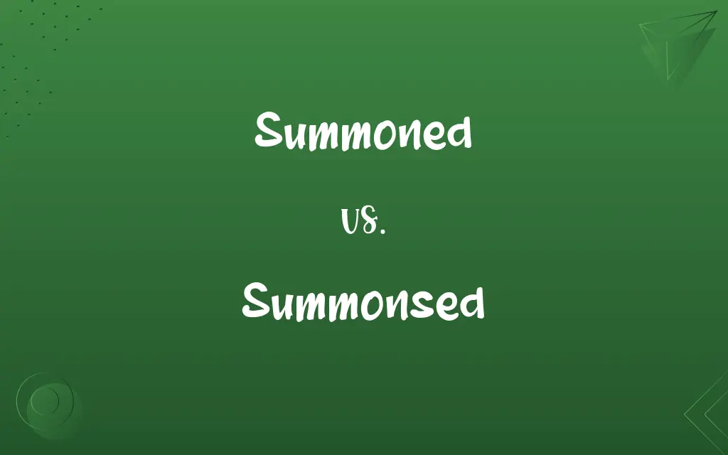 Summoned vs. Summonsed