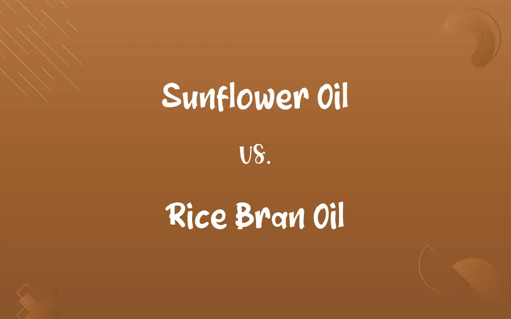 Sunflower Oil vs. Rice Bran Oil