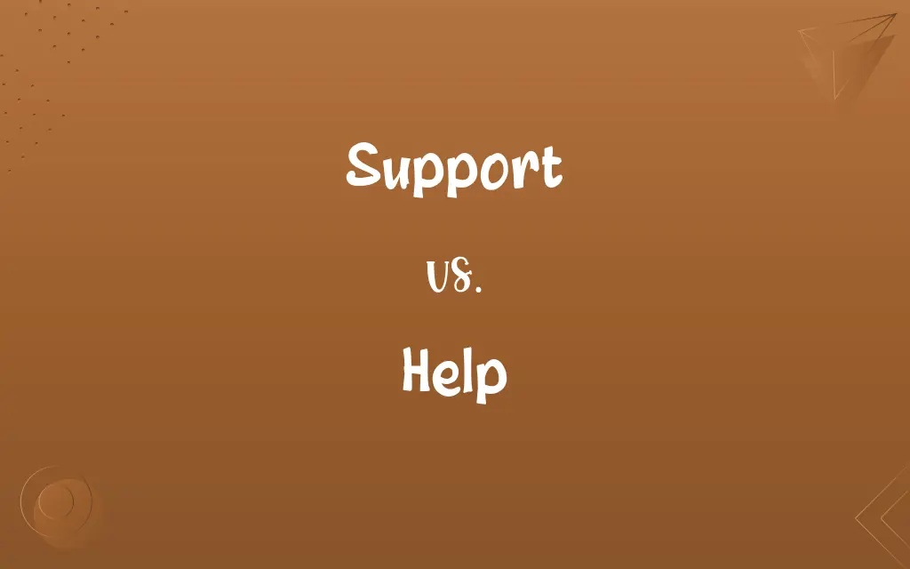 Support vs. Help
