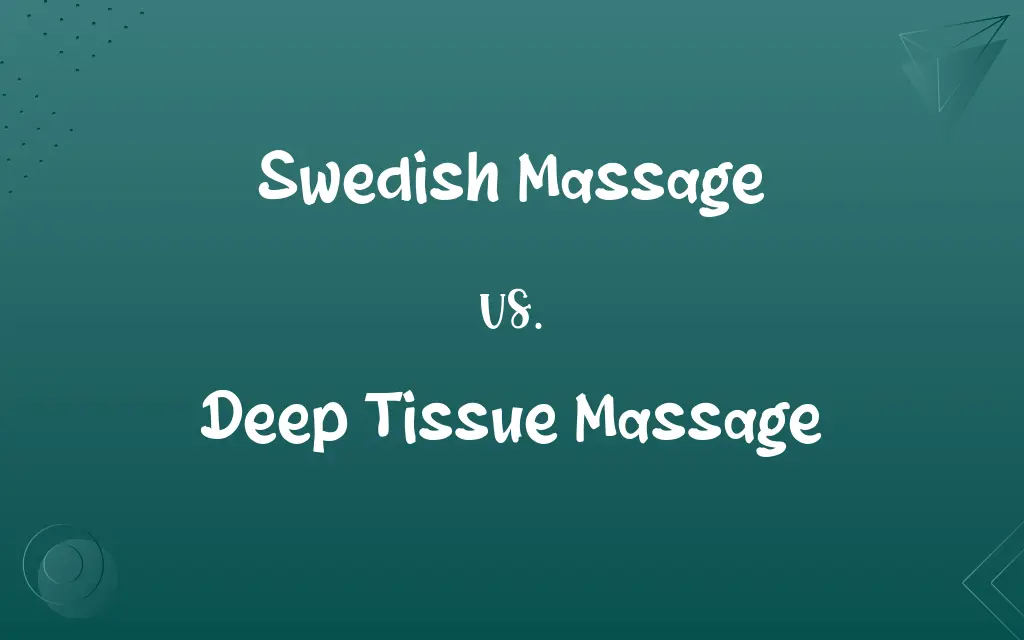 Swedish Massage vs. Deep Tissue Massage