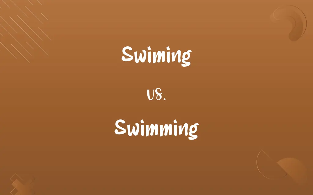 Swiming vs. Swimming