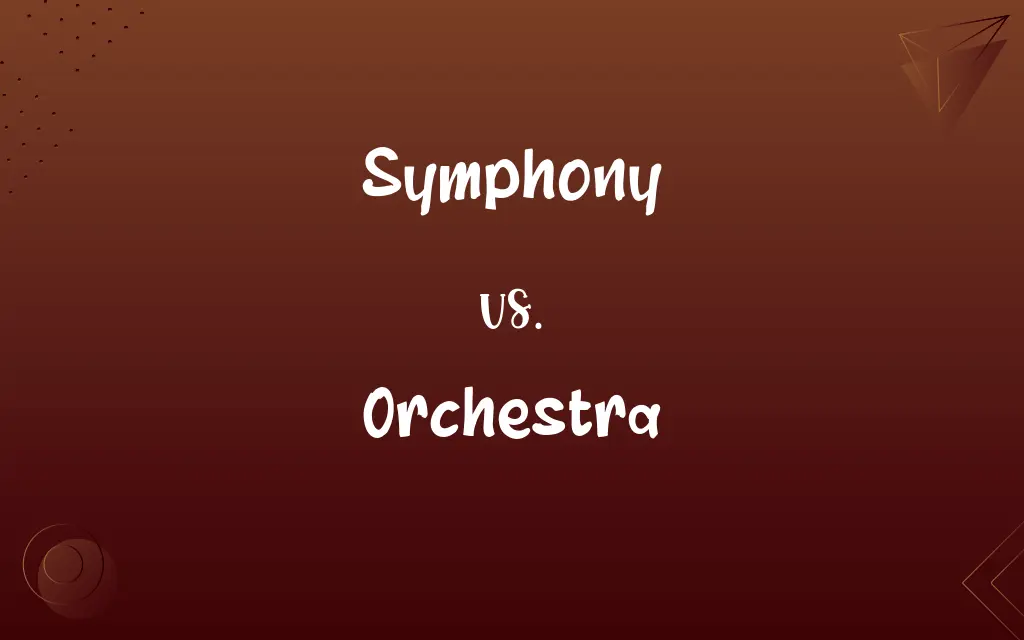 Symphony vs. Orchestra