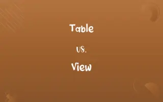 Table vs. View