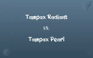 Tampax Radiant vs. Tampax Pearl