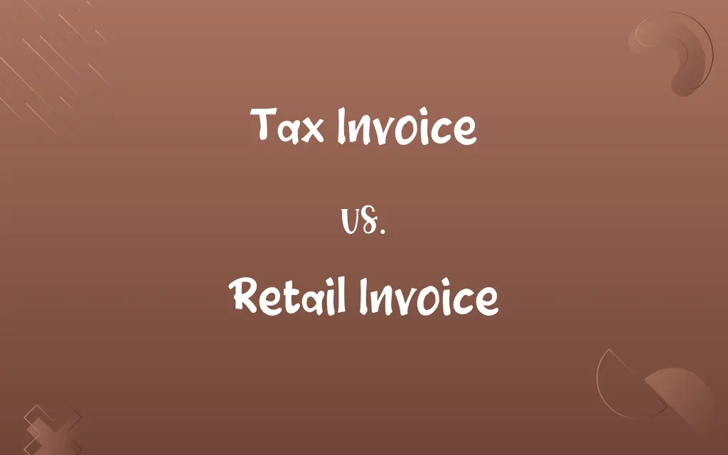 Tax Invoice vs. Retail Invoice