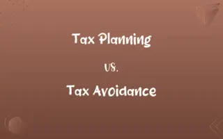 Tax Planning vs. Tax Avoidance