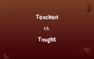 Teached vs. Taught