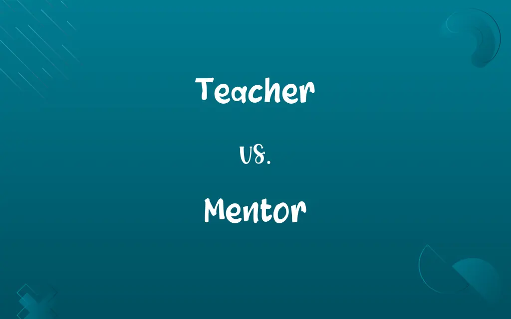 Teacher vs. Mentor