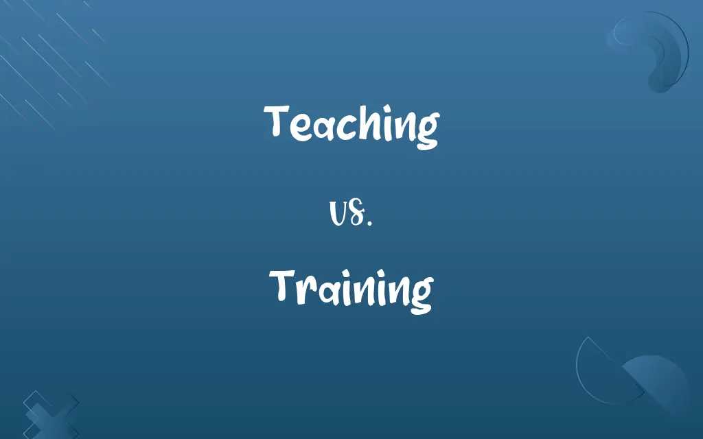 Teaching vs. Training