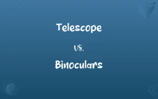 Telescope vs. Binoculars