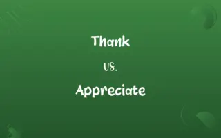 Thank vs. Appreciate
