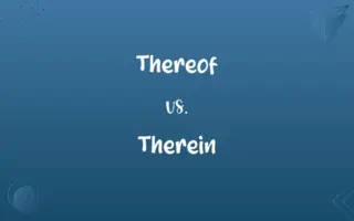 Thereof vs. Therein