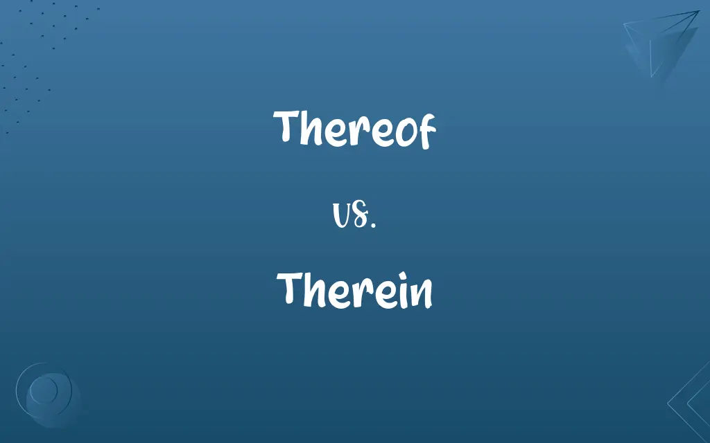 Thereof vs. Therein