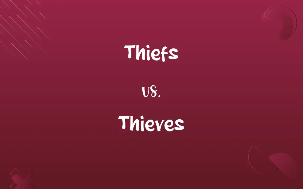Thiefs vs. Thieves