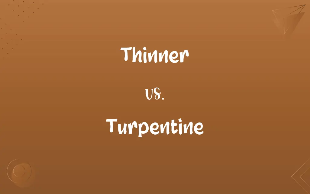 Thinner vs. Turpentine