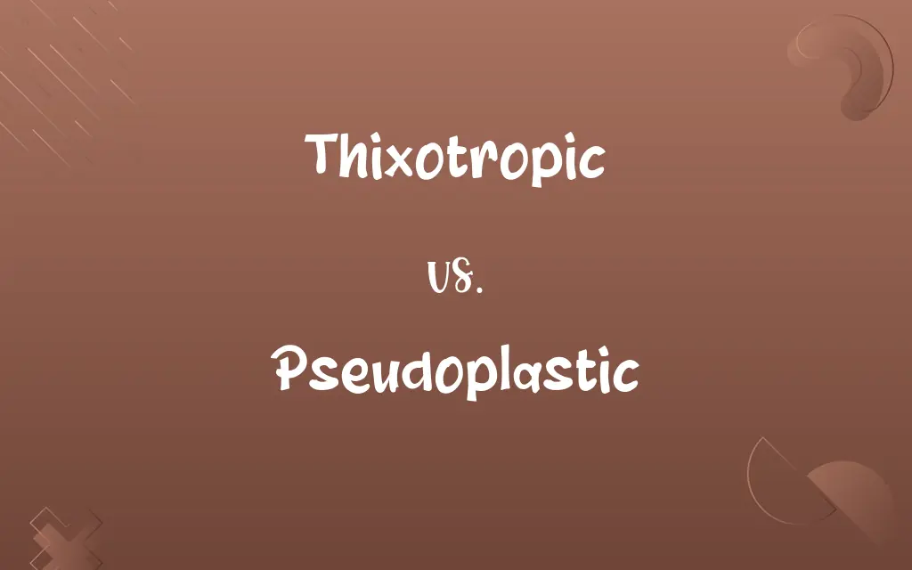 Thixotropic vs. Pseudoplastic