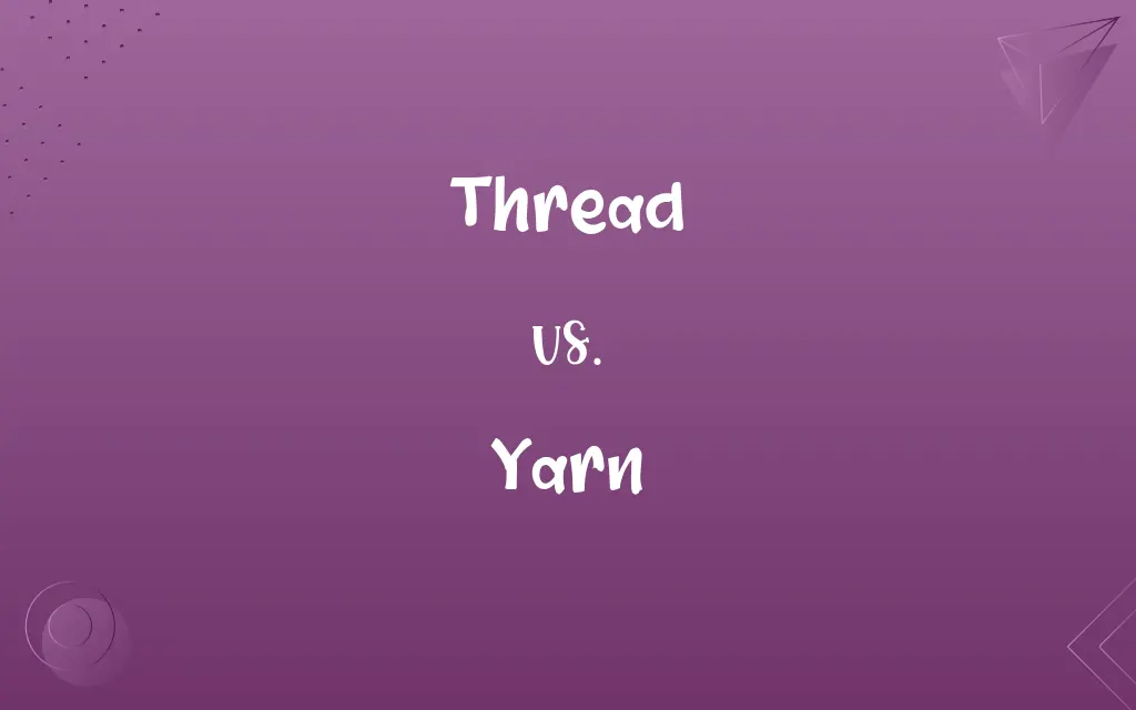 Thread vs. Yarn