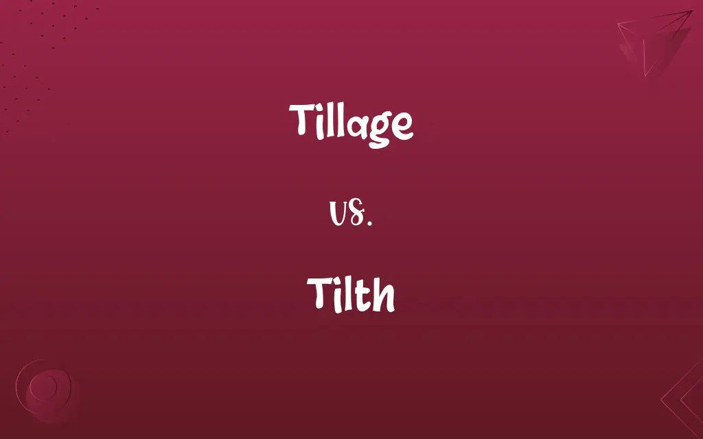 Tillage vs. Tilth