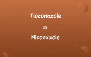 Tioconazole vs. Miconazole