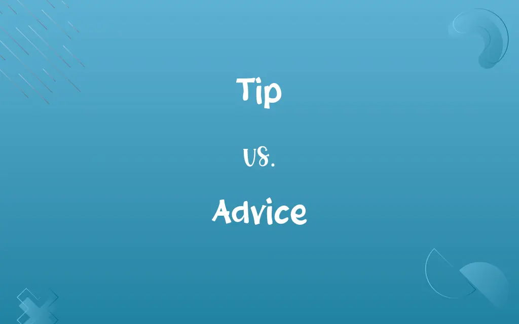 Tip vs. Advice