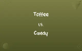 Toffee vs. Candy