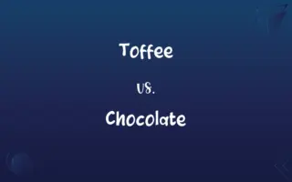 Toffee vs. Chocolate