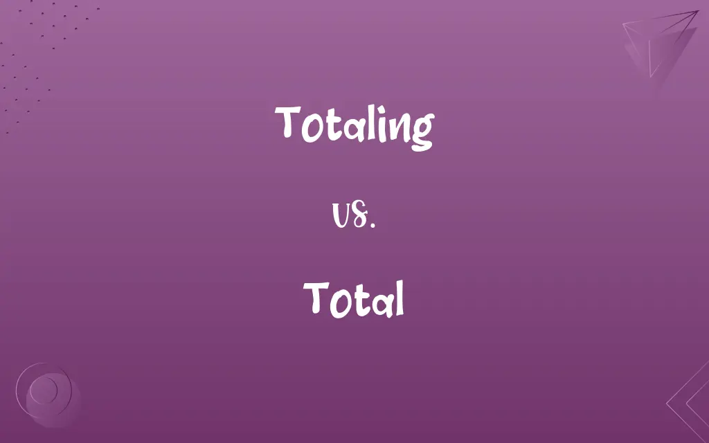 Totaling vs. Total