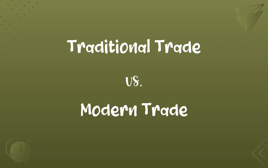 Traditional Trade vs. Modern Trade