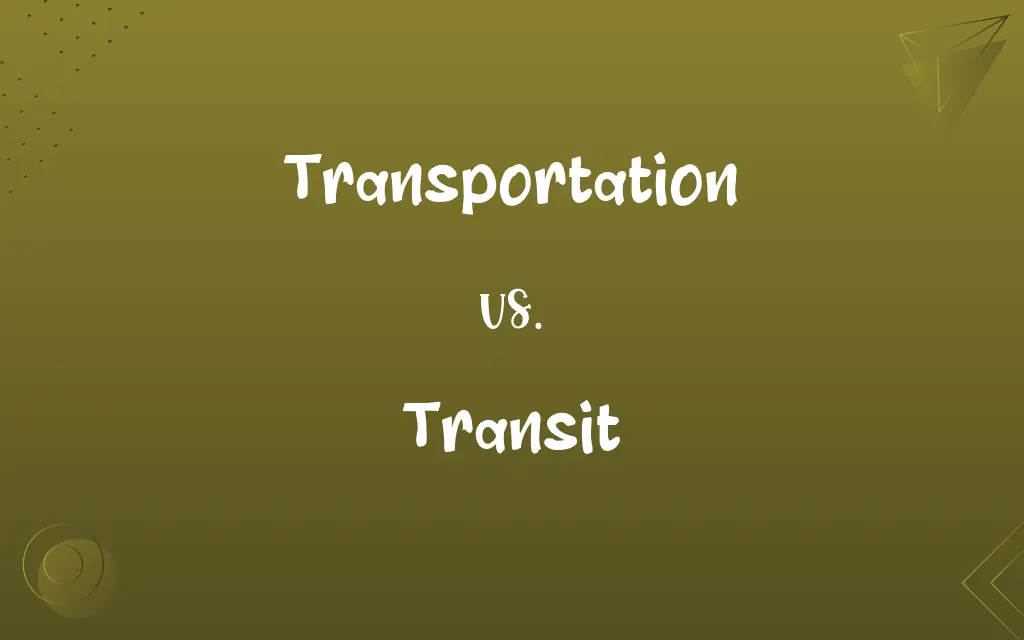 Transportation vs. Transit