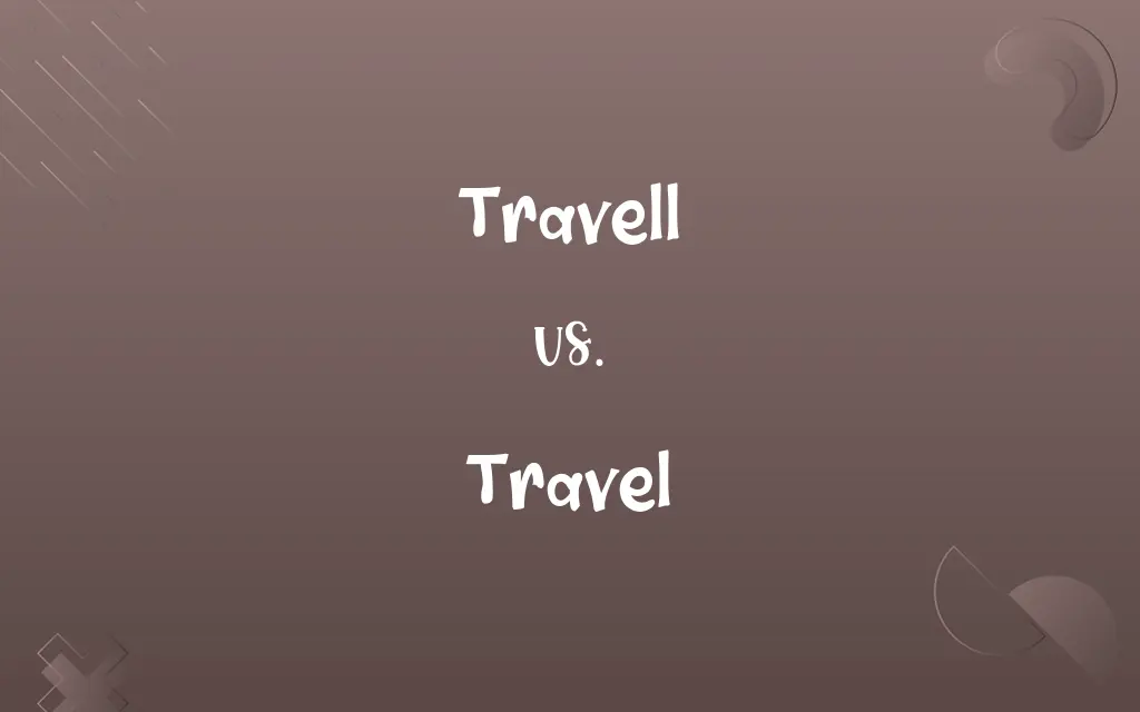 Travell vs. Travel