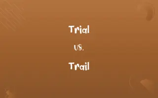 Trial vs. Trail