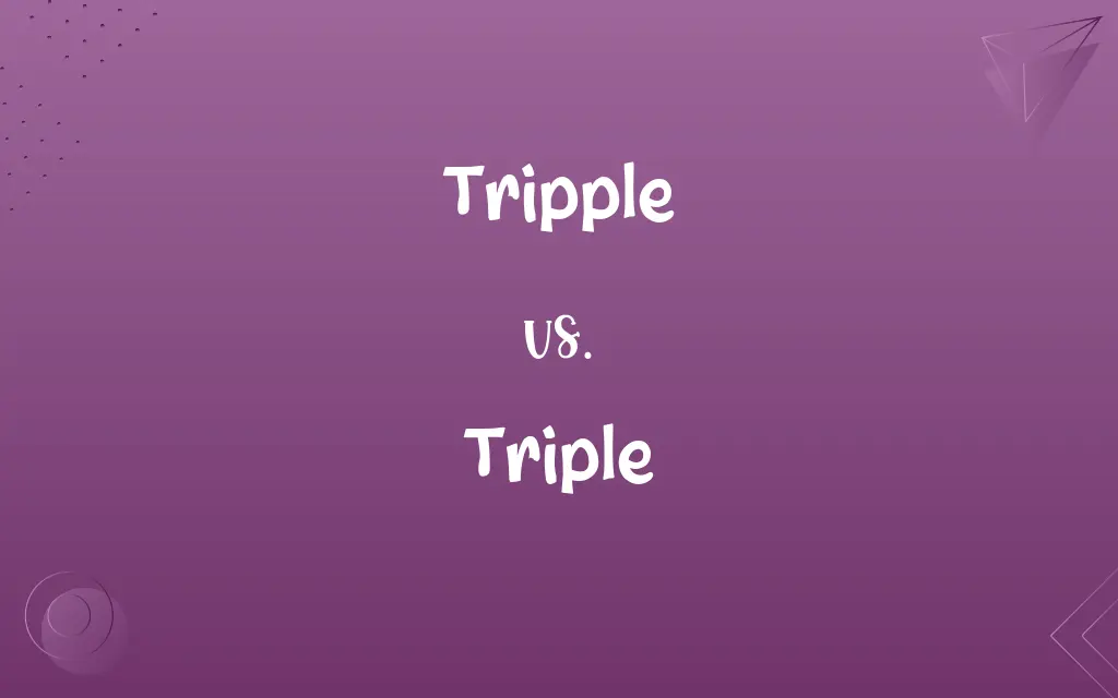 Tripple vs. Triple